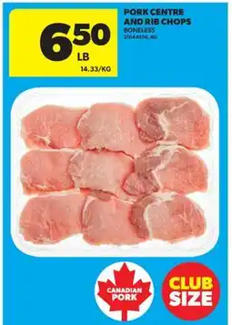 Real Canadian Superstore PORK CENTRE AND RIB CHOPS offer