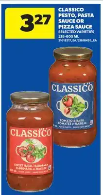 Real Canadian Superstore CLASSICO TOMATO & BASIL PASTA SAUCE OR PIZZA SAUCE offer