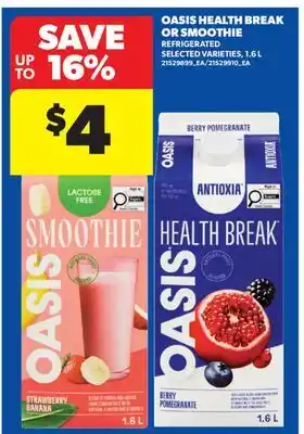 Real Canadian Superstore OASIS HEALTH BREAK OR SMOOTHIE offer