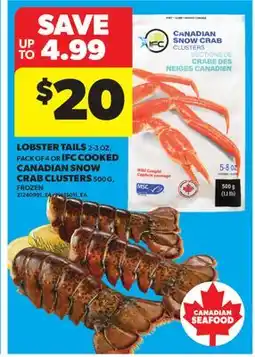 Real Canadian Superstore LOBSTER TAILS 2-3 OZ, PACK OF 4 OR IFC COOKED CANADIAN SNOW CRAB CLUSTERS offer