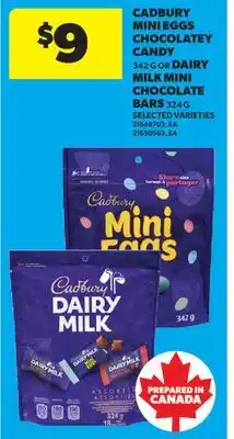 Real Canadian Superstore CADBURY MINI EGGS CHOCOLATEY CANDY, 342 G AND DAIRY MILK MINI CHOCOLATE BARS, 324 G offer