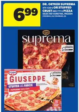 Real Canadian Superstore DR. OETKER SUPREMA, 475-520 G OR STUFFED CRUST, 685-771 G PIZZA offer