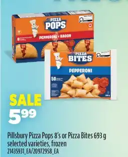 Real Canadian Superstore PILLSBURY PIZZA POPS, 8'S OR PIZZA BITES offer