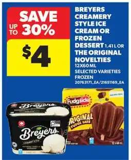 Real Canadian Superstore BREYERS CREAMERY STYLE ICE CREAM OR FROZEN DESSERT 1.41 L OR THE ORIGINAL NOVELTIES offer