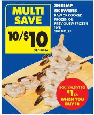 Real Canadian Superstore SHRIMP SKEWERS, 10'S offer
