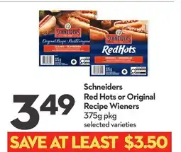 Longo's Schneiders Red Hots or Original Recipe Wieners offer