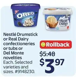 Walmart Nestlé Drumstick or Real Dairy confectioneries or tubs or Del Monte novelties offer