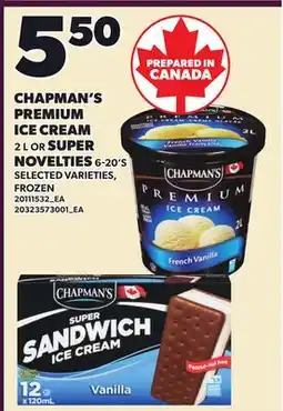 Loblaws CHAPMAN'S PREMIUM ICE CREAM, 2 L OR SUPER NOVELTIES, 6-20'S offer