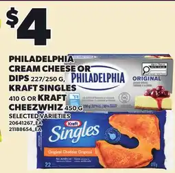 Loblaws PHILADELPHIA CREAM CHEESE OR DIPS, 227/250G, KRAFT SINGLES, 410G OR CHEEZWHIZ, 450G offer