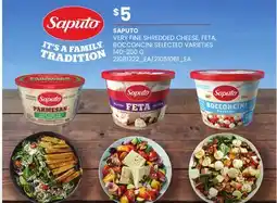 Loblaws SAPUTO VERY FINE SHREDDED CHEESE, FETA, BOCCONCINI offer