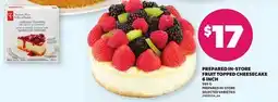 Loblaws PREPARED IN-STORE FRUIT TOPPED CHEESECAKE, 6 INCH offer