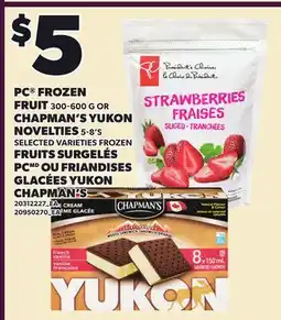 Independent Grocer PC FROZEN FRUIT, 300-600 G OR CHAPMAN'S YUKON NOVELTIES, 5-8's offer