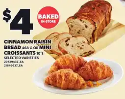 Loblaws CINNAMON RAISIN BREAD, 468 G OR MINI CROISSANTS, 10'S offer