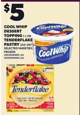 Loblaws COOL WHIP DESSERT TOPPING 1 L OR TENDERFLAKE PASTRY offer