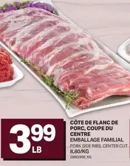 L'Intermarché CÔTE DE FLANC DE PORC, COUPE DU CENTRE EMBALLAGE FAMILIAL | PORK SIDE RIBS, CENTER CUT offer