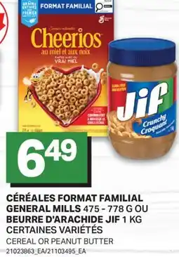 L'Intermarché CÉRÉALES FORMAT FAMILIAL, 475 - 778 G OU BEURRE D'ARACHIDE, 1 KG | CEREAL OR PEANUT BUTTER offer