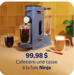 Walmart Cafetière une tasse å la fois Ninja offer
