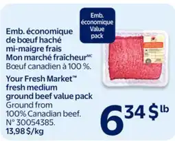 Walmart Your Fresh Market fresh medium ground beef value pack offer