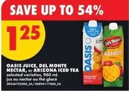 No Frills Oasis juice, del monte nectar, or arizona iced tea offer