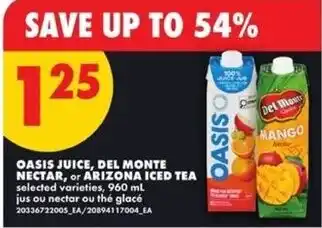 Oasis juice, del monte nectar, or arizona iced tea