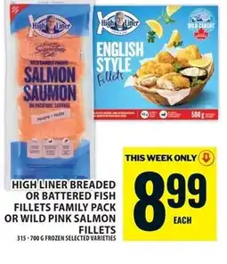 Food Basics High liner breaded or battered fish fillets family pack or wild pink fillets offer
