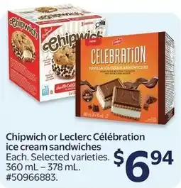Walmart Chipwich or Leclerc Célébration ice cream sandwiches offer