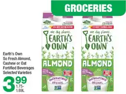 Highland Farms Earth's Own So Fresh Almond, Cashew or Oat Fortified Beverages offer
