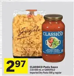Foodland CLASSICO Pasta Sauce or GAROFALO Imported Dry Pasta offer