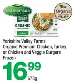 Highland Farms Yorkshire Valley Farms Organic Premium Chicken, Turkey or Chicken and Veggie Burgers offer