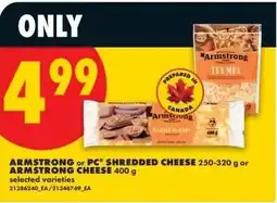 No Frills Armstrong or pc shredded cheese or armstrong cheese offer