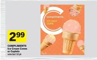 Foodland COMPLIMENTS Ice Cream Cones or Cuplets offer