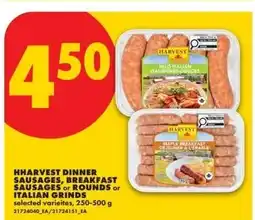 No Frills Hharvest dinner sausages, breakfast sausages or rounds or italian grinds offer