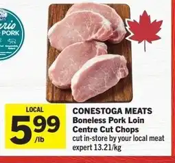 Foodland CONESTOGA MEATS Boneless Pork Loin Centre Cut Chops offer