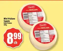 Bonanza Mini Friulano Saputo offer
