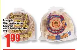 Bonanza Pains pita blancs ou ble entier Acharout offer