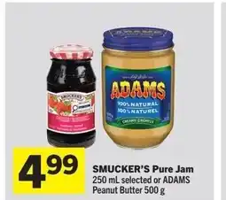 Foodland SMUCKER'S Pure Jam or ADAMS Peanut Butter offer