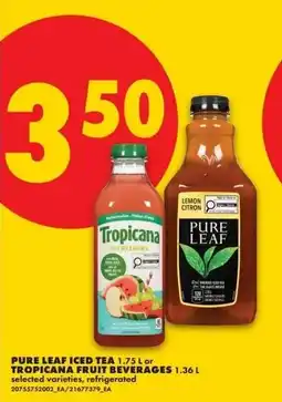 No Frills Pure leaf iced tea or tropicana fruit beverages offer
