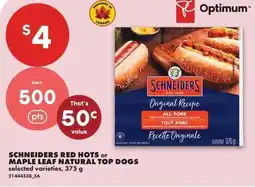 No Frills Schneiders red hots or maple leaf natural top dogs offer