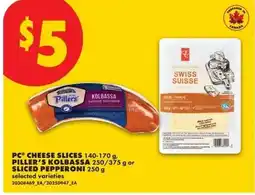 No Frills Pc cheese slices, piller's kolbassa or sliced pepperoni offer