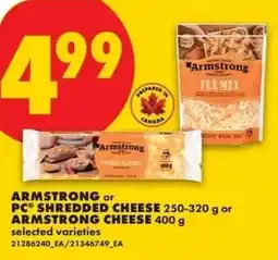 No Frills Pc shredded cheese or armstrong chees offer