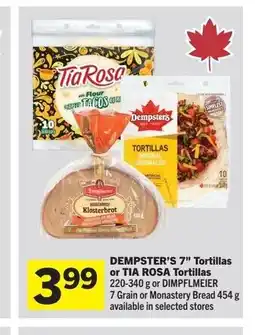 Foodland DEMPSTER'S 7" Tortillas or TIA ROSA Tortillas or DIMPFLMEIER offer
