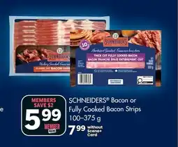 Foodland SCHNEIDERS Bacon or Fully Cooked Bacon Strips offer