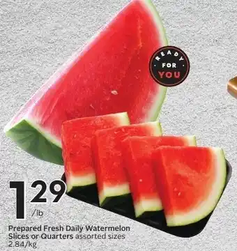 Sobeys Prepared Fresh Daily Watermelon Slices or Quarters offer