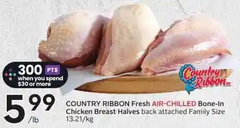 Sobeys COUNTRY RIBBON Fresh AIR-CHILLED Bone-In Chicken Breast Halves offer