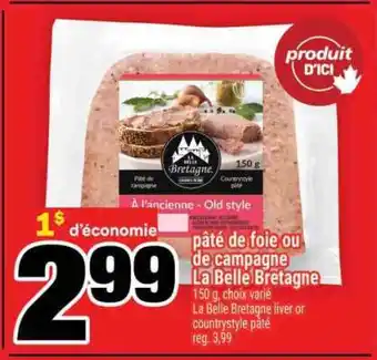Super C PÂTÉ DE FOIE OU DE CAMPAGNE LA BELLE BRETAGNE offer