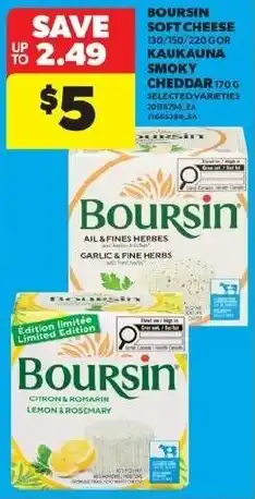 Real Canadian Superstore Boursin soft cheese or kaukauna smoky cheddar offer