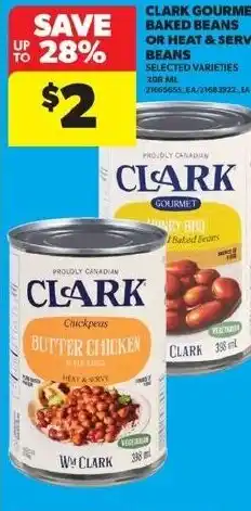 Real Canadian Superstore Clark gourmet baked beans or heat & serve beans offer