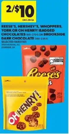 Real Canadian Superstore Reese's, hershey's, whoppers, york or oh henry! bagged chocolates or brookside dark chocolat or brookside dark chocolate offer