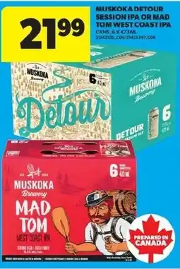 Real Canadian Superstore Muskoka detour session ipa or mad tom west coast ipa offer