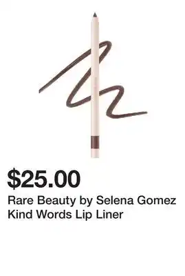 Sephora Rare Beauty by Selena Gomez Kind Words Lip Liner offer